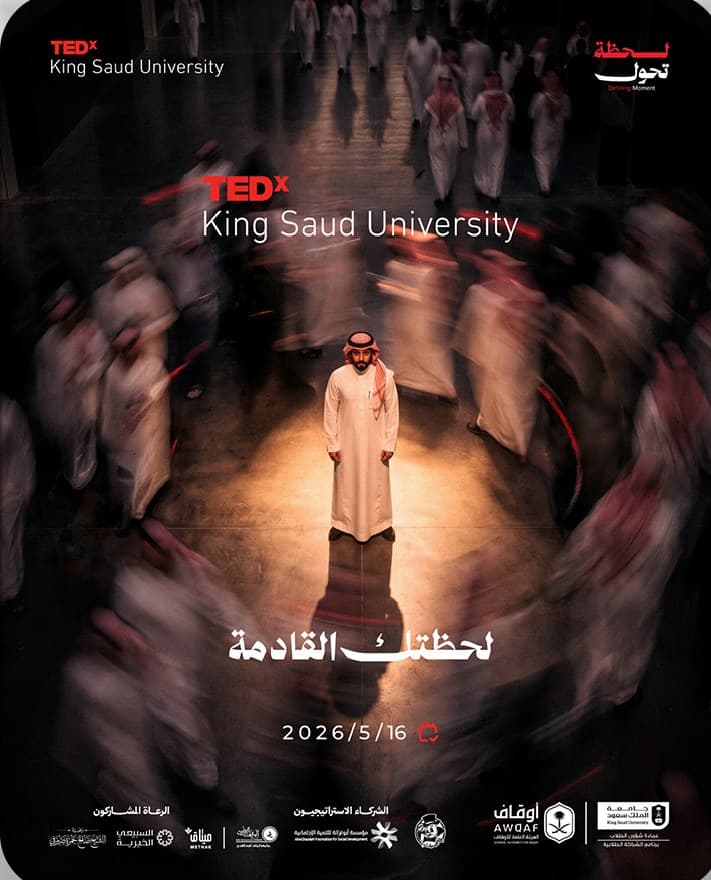 A TEDx King Saud University campaign creative announcing the coming talks